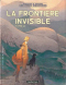 La Frontière invisible. Tome 2