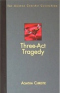 Three Act Tragedy