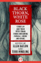 Black Thorn, White Rose