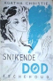 Snikende død