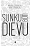 Sunku būti dievu