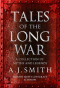Tales of the Long War: A collection of myths and legends