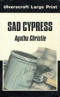 Sad Cypress