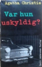 Var hun uskyldig?