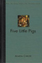 Five Little Pigs