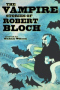 The Vampire Stories of Robert Bloch