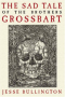 The Sad Tale of the Brothers Grossbart