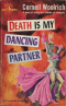 Death is my Dancing Partner