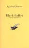 Black Coffee