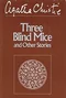 Three Blind Mice and Other Stories