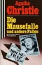 Die Mausefalle und andere Fallen