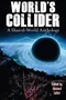 World's Collider: A Shared-World Anthology