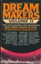 Dream Makers, Volume II: The Uncommon Men & Women Who Write Science Fiction