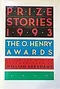 Prize Stories 1993: The O. Henry Awards