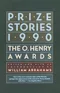 Prize Stories 1990: The O. Henry Awards