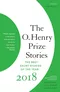 The O. Henry Prize Stories 2018. The Best Stories of the Year