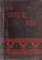 A Crystal Age