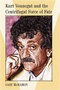 Kurt Vonnegut and the Centrifugal Force of Fate