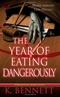 The Year of Eating Dangerously