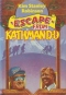 Escape from Kathmandu 