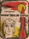 Savam brālim sargs