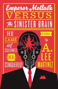 «Emperor Mollusk versus The Sinister Brain»