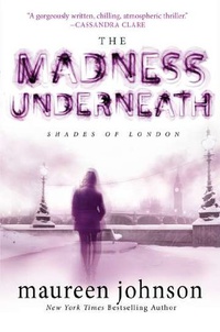 «The Madness Underneath»