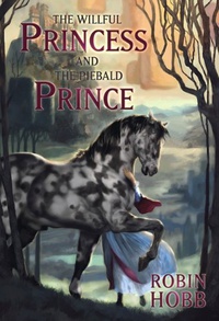 «The Willful Princess and the Piebald Prince»