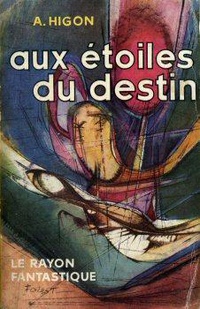 «Aux étoiles du destin»