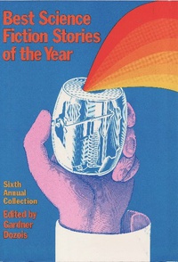 «Best Science Fiction Stories of the Year: Sixth Annual Collection»