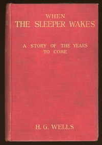 «When The Sleeper Wakes»