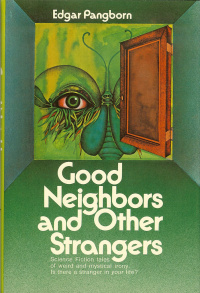 «Good Neighbors and Other Strangers»