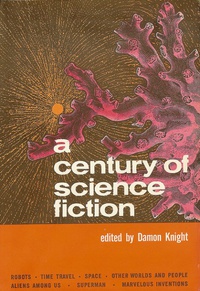 «A Century of Science Fiction»