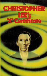 «Christopher Lee’s ‘X’ Certificate»