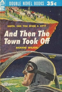 «The Sioux Spaceman / And Then the Town Took Off»