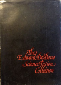 «The Edward De Bono Science Fiction Collection»