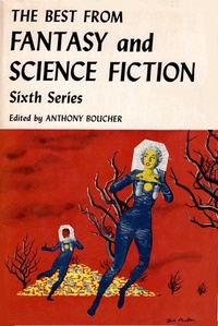 «The Best from Fantasy and Science Fiction: Sixth Series»