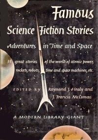 «Famous Science-Fiction Stories: Adventures in Time and Space»