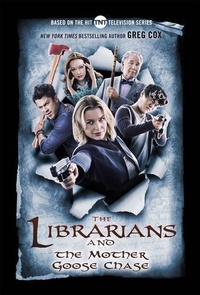 «The Librarians and the Mother Goose Chase»