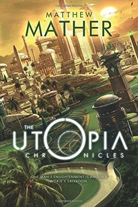 «The Utopia Chronicles»