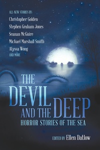 «The Devil and the Deep: Horror Stories of the Sea»