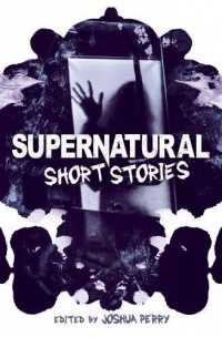 «Supernatural Short Stories»