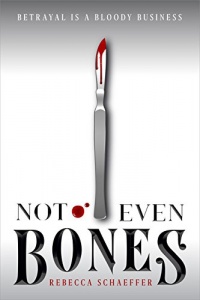 «Not Even Bones»