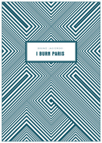 «I Burn Paris»