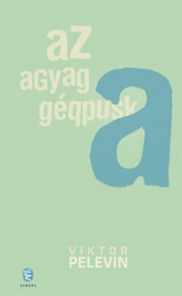 «Az agyag géppuska»