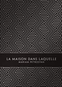 «La maison dans laquelle»