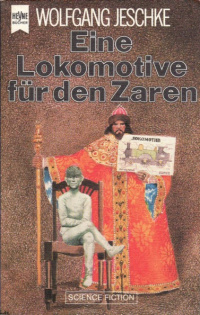 «Eine Lokomotive für den Zaren»