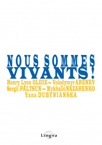 «Nous sommes vivants!»