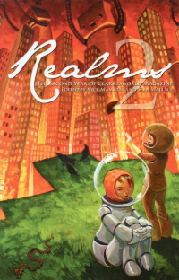 «Realms 2: The Second Year of Clarkesworld Magazine»