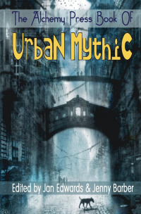 «Alchemy Press Book of Urban Mythic»